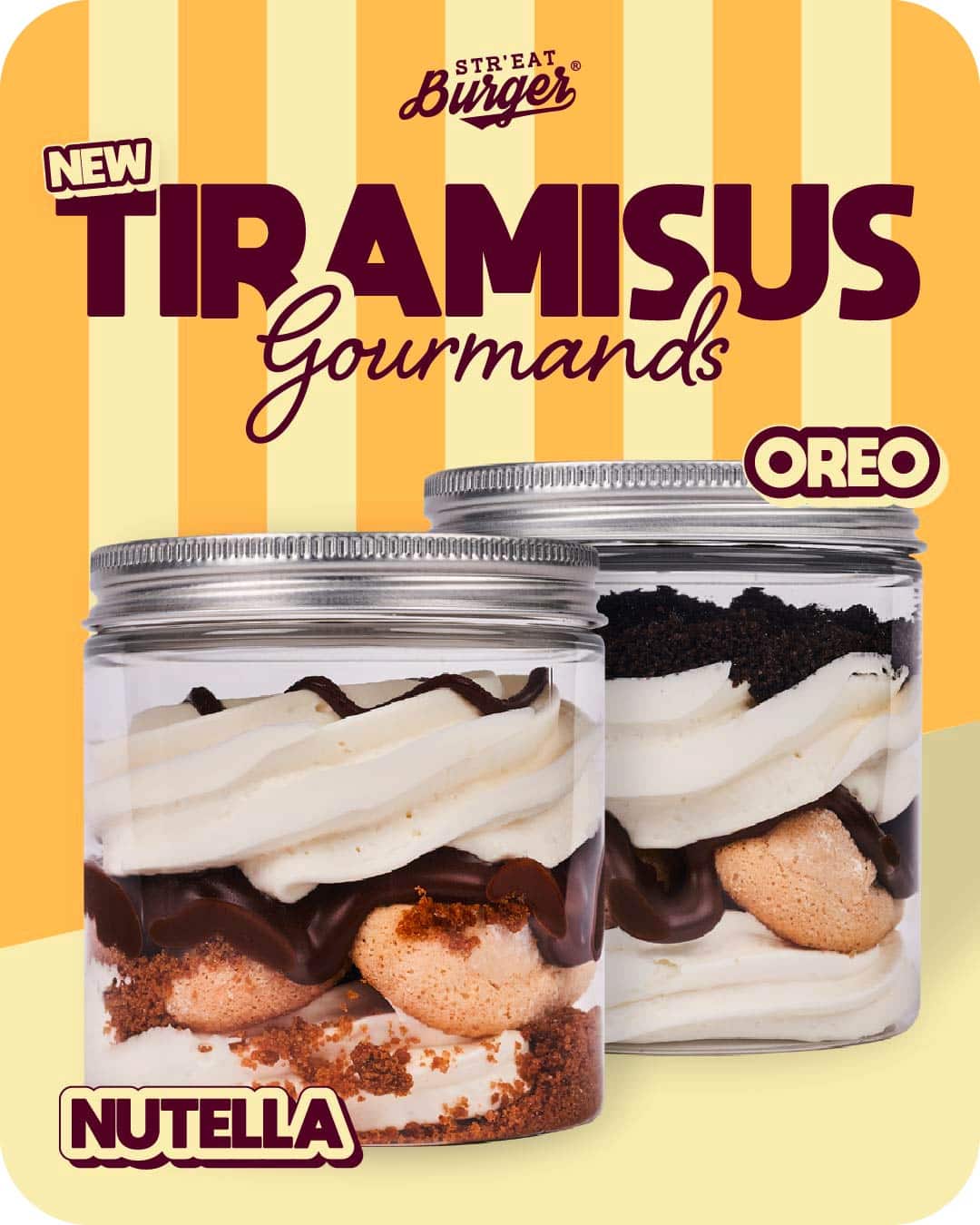 NOUVEAUX TIRAMISUS STR'EAT BURGER - NUTELLA ET OREO